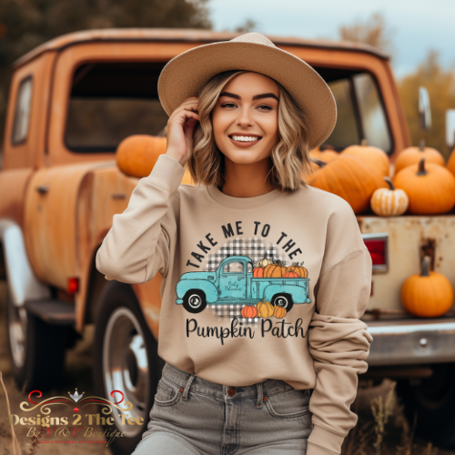 Take Me To The Pumpkin Patch Sweatshirt